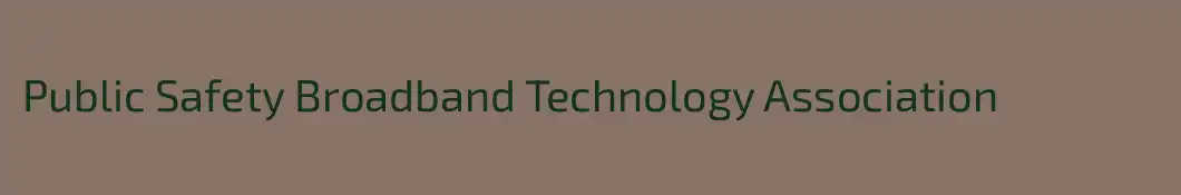 Public Safety Broadband Technology Association